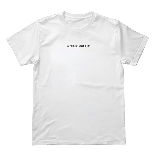 $Your Value Shirt